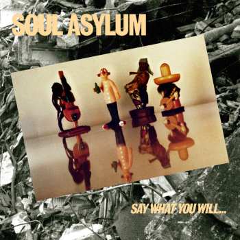 LP Soul Asylum: Say What You Will... Everything Can Happen 31561