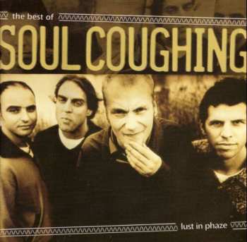 Album Soul Coughing: Lust In Phaze : The Best Of Soul Coughing