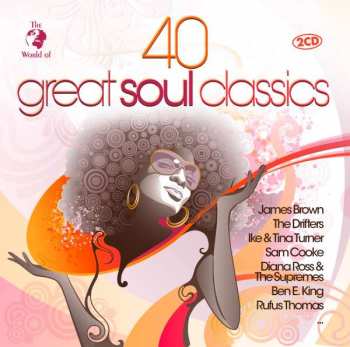 Album Soul / Funk / Rhythm And Blues: The World Of 40 Great Soul Classics