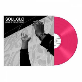 Album Soul Glo: Songs To Yeet At The Sun