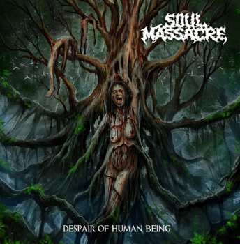 Album Soul Massacre: Despair Of Human Being
