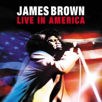 Album James Brown: Soul Sessions Live / Living In America