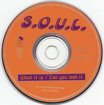 CD S.O.U.L.: What Is It / Can You Feel It 247776