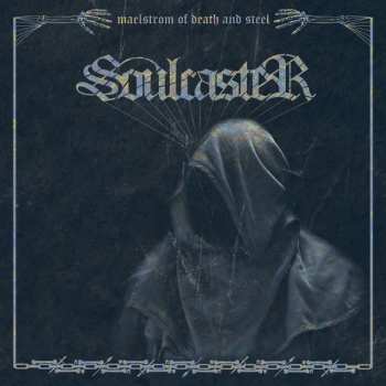 CD Soulcaster:  Maelstrom Of Death And Steel 337454