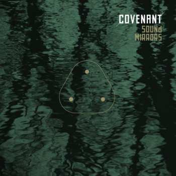 Album Covenant: Sound Mirrors