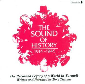 Album Sound Of History: 1914-1945 / Various: Sound Of History: 1914