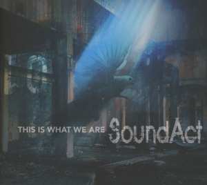 Album Soundact: This Is What We Are