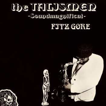 Album Fitz Gore & The Talismen: Soundmagnificat