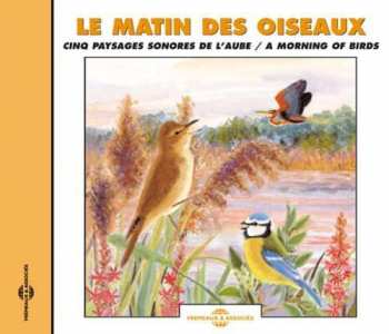 Album Sounds Of Nature: Le Matin Des Oiseaux