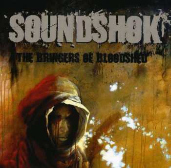 Album Soundshok: The Bringers Of Bloodshed