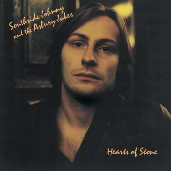 Album Southside Johnny & The Asbury Jukes: Hearts Of Stone