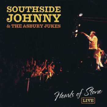 Album Southside Johnny & The Asbury Jukes: Hearts Of Stone LIVE