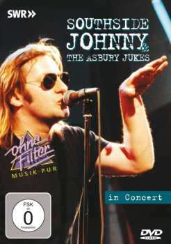 Album Southside Johnny & The Asbury Jukes: In Concert - Ohne Filter