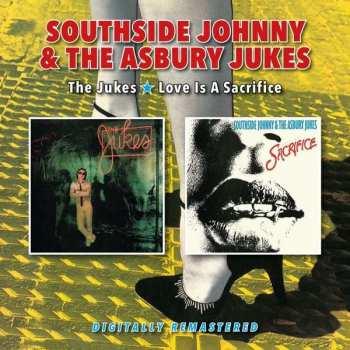 Album Southside Johnny & The Asbury Jukes: The Jukes / Love Is A Sacrifice