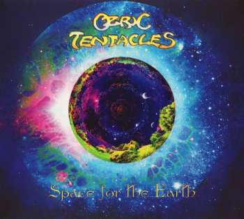 CD Ozric Tentacles: Space For The Earth DIGI 33927