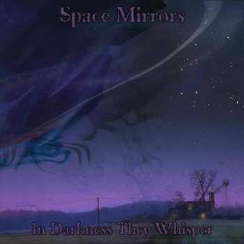 Album Space Mirrors: In Darkness They Whisper