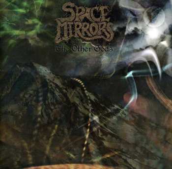 Album Space Mirrors: The Other Gods