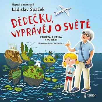 Dědečku, Vyprávěj O Světě