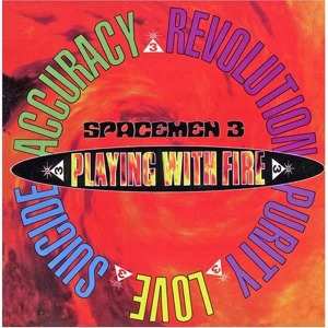 Album Spacemen 3: Playing With Fire