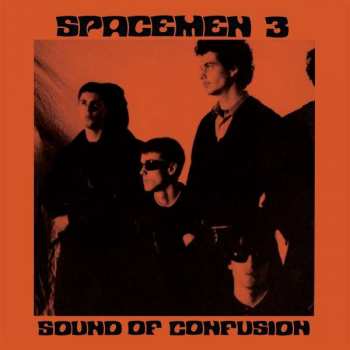 CD Spacemen 3: Sound Of Confusion 319001