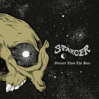Album Spancer: Greater Than The Sun