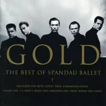 Spandau Ballet: Gold - The Best Of Spandau Ballet