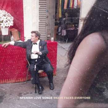 CD Spanish Love Songs: Brave Faces Everyone 311583