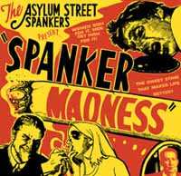 Album Asylum Street Spankers: Spanker Madness