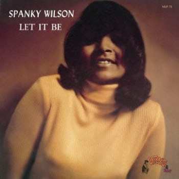 Album Spanky Wilson: Let It Be