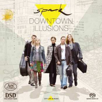 Album Spark: Downtown Illusions