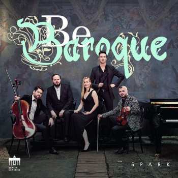 Album Spark: Spark - Be Baroque