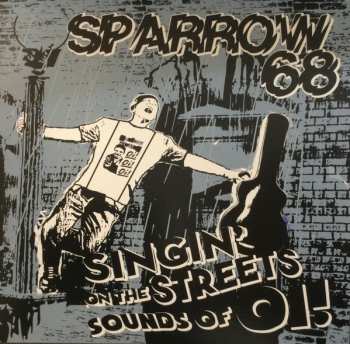 Album Sparrow 68: Singin' On The Streets, Sounds Of Oi!