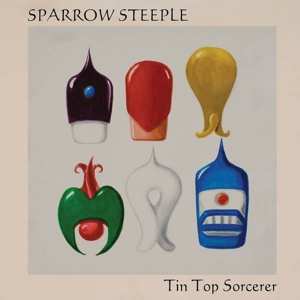 Album Sparrow Steeple: Tin Top Sorcerer