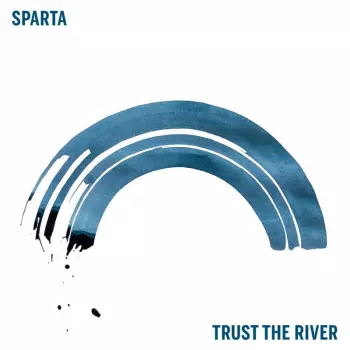Sparta: Trust The River