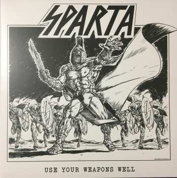 Album Sparta: Use Your Weapons Well