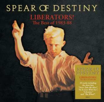 Album Spear Of Destiny: Liberators! The Best Of 1983-1988