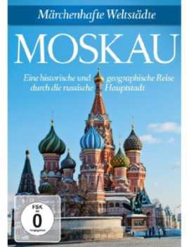 Album Special Interest: Marchenhafte Weltstadte: Moska