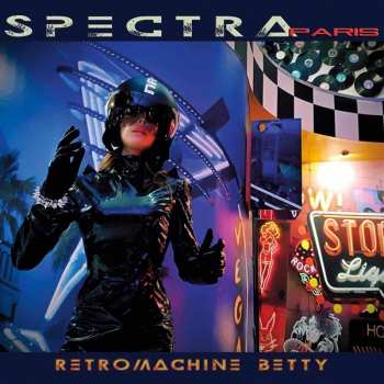 Album Spectra*Paris: Retromachine Betty