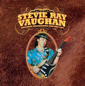 Album Stevie Ray Vaughan & Double Trouble: Spectrum, Philadelphia May 23rd 1988