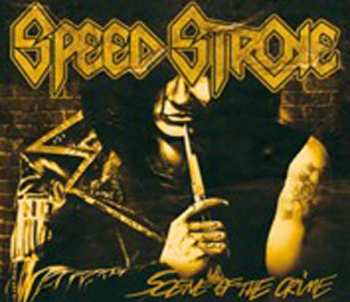 Album Speed Stroke: Scene Of The Crime