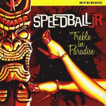 CD Speedball Jr.: Treble In Paradise