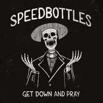 LP SpeedBottles: Get Down And Pray 500857