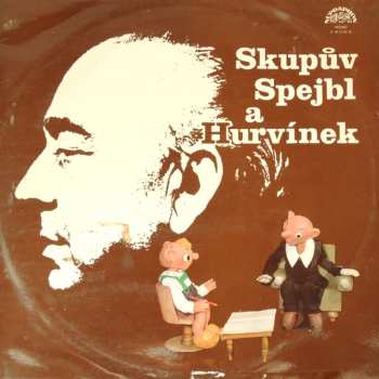 LP Spejbl & Hurvínek: Skupův Spejbl A Hurvínek