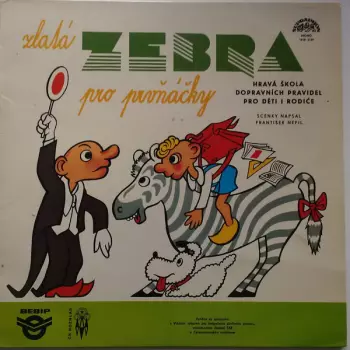 Zlatá Zebra Pro Prvňáčky (Hravá Škola Dopravních Pravidel Pro Děti I Rodiče)