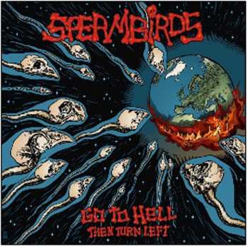 CD Spermbirds: Go To Hell Then Turn Left 382501