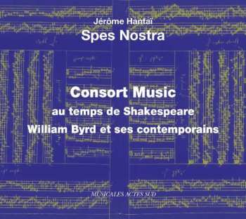 Album Spes Nostra: Consort Music Au Temps De Shakespeare
