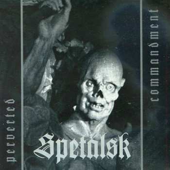 Album Spetälsk: Perverted Commandment