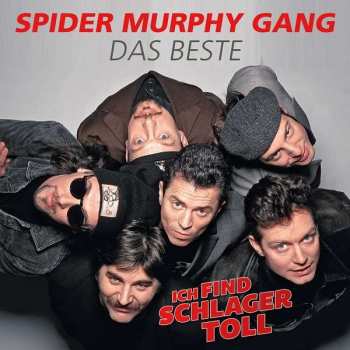 Album Spider Murphy Gang: Ich Find Schlager Toll: Das Beste
