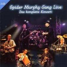 Album Spider Murphy Gang: Live - Das Komplette Konzert
