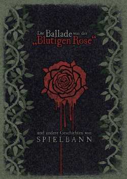 CD Spielbann: Die Ballade Von Der Blutigen Rose NUM | LTD | DIGI 273954